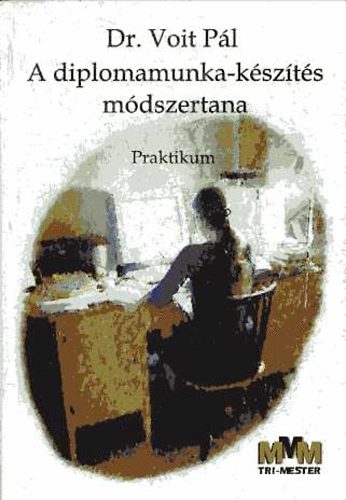 Voit Pl dr. - A diplomamunka-kszts mdszertana