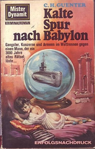 C. H. Guenter - Kalte Spur nach Babylon