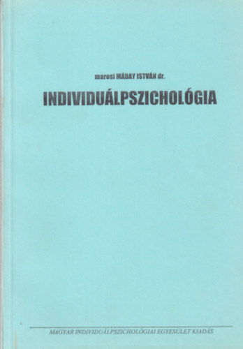 Dr. Máday István - Individuálpszichológia