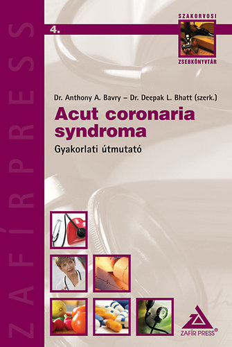 Acut coronaria syndroma - Gyakorlati útmutató
