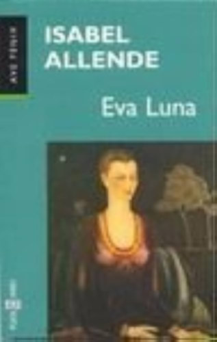 Isabel Allende - Eva Luna