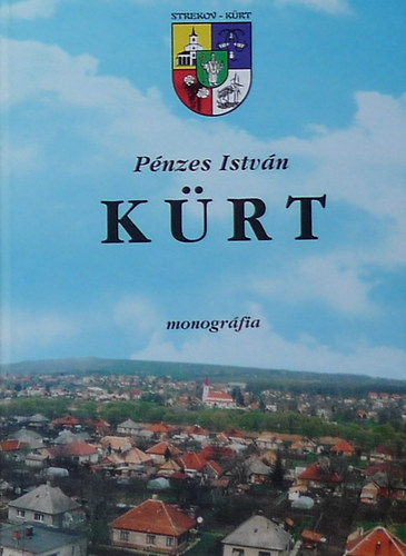 Pénzes István - Kürt - monográfia