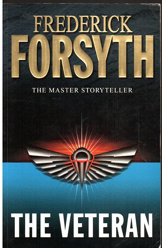 Frederick Forsyth - The veteran