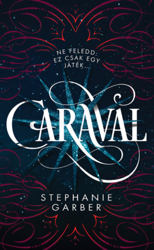 Stephanie Garber - Caraval - puha k�t�s