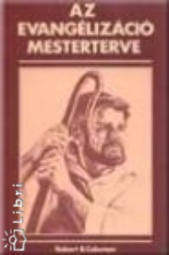 Robert B. Coleman - Az evangeliz�ci� mesterterve