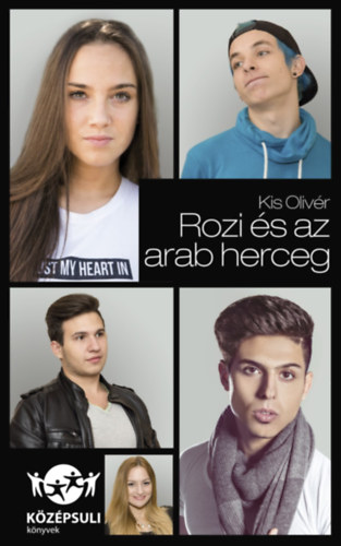 Kis Olivr - Rozi s az arab herceg