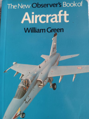 William Green - The new Observer's Book of Aircraft