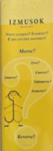 Sz�ntay Judit �s Gina  (�ssze�ll�totta) - Izmusok (ir�nyzatok)