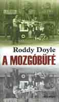 Roddy Doyle - A mozgóbüfé