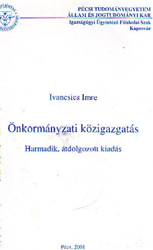 Ivancsics Imre - �nkorm�nyzati k�zigazgat�s