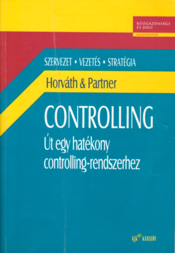 Partnercontrolling Horv�th P�ter - Controlling - �t egy hat�kony controllingrendszerhez