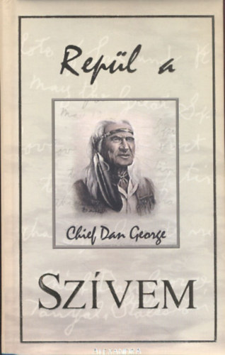 Chief Dan George - Repl a szvem