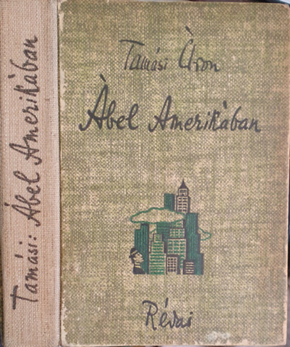 Tamási Áron - Ábel Amerikában