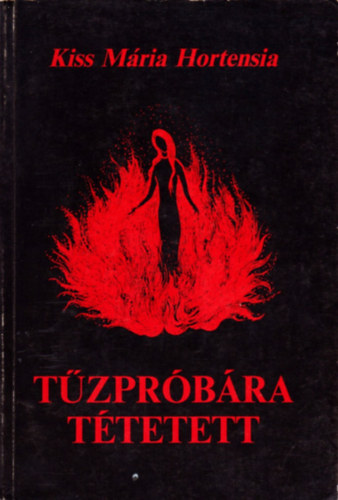 Kiss Mria Hortensia - Tzprbra ttetett