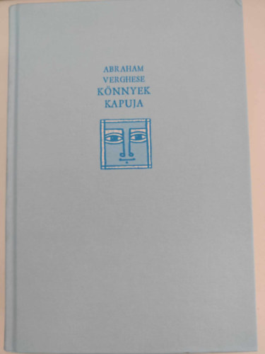 Abraham Verghese - Könnyek kapuja