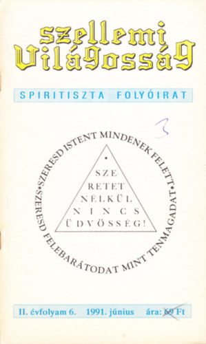 Szellemi Vilgossg - spiritiszta folyirat II. vfolyam 6. szm (1991. jnius)