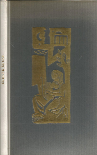 �nekek �neke (Bern�th Istv�n ford�t�sa, W�rtz �d�m eredeti r�zkarc�val)