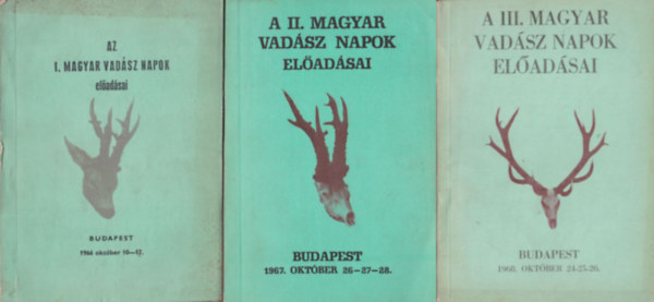 Dr. Szilgyi Gza  (szerk) - Az I-II-III. Magyar Vadsznapok eladsai (hrom ktet)