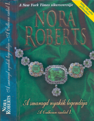 Nora Roberts - A smaragd nyakk legendja - A Calhoun csald I. - Catherine - Amanda