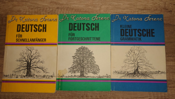Dr. Katona Ferenc - 3 n�met tank�nyv: Deutsch f�r Schnellanf�ger, Deutsch f�r Fortgeschrittenem, Kleine Deutsche Grammatik