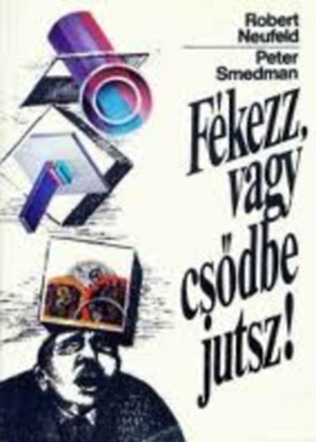 Neufeld; Smedman - Fkezz, vagy csdbe jutsz!