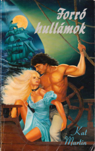 Kat Martin - Forró hullámok