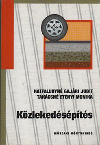 Hatfaludyn Gajri Judit; Takcsn Etnyi Mnika - Kzlekedspts