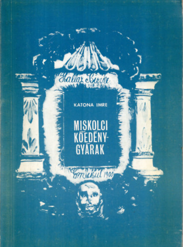 Katona Imre - Miskolci kednygyrak