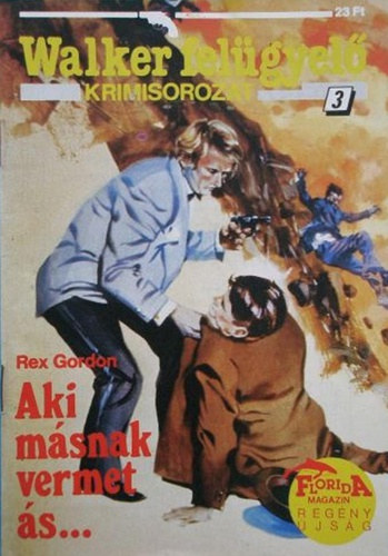 Rex Gordon - Aki m�snak vermet �s...