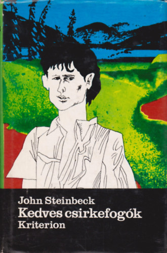 John Steinbeck - Kedves csirkefogk