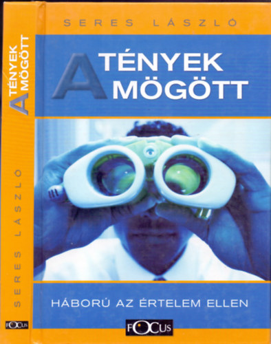 Seres L�szl� - A t�nyek m�g�tt