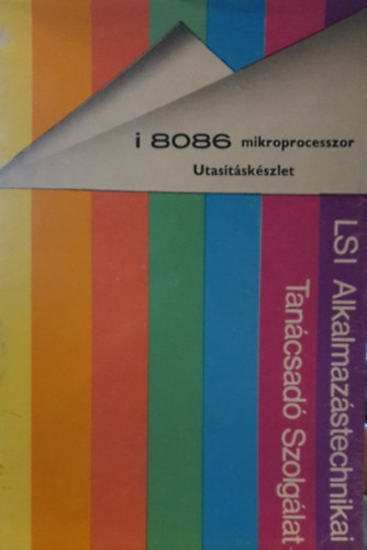 Szilassy Bertalan - I 8086 mikroprocesszor - Utasításkészlet