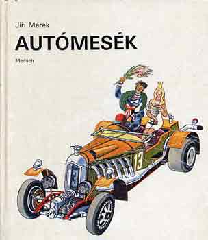 Jiri Marek - Autómesék