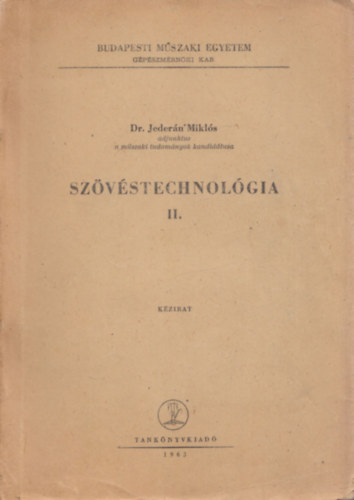 Dr. Jeder�n Mikl�s - Sz�v�stechnol�gia II.