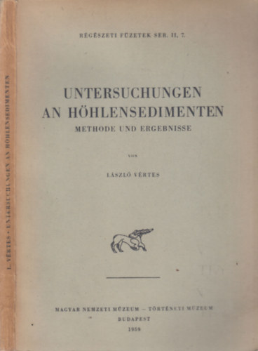 L�szl� V�rtes - Untersuchungen an H�hlensedimenten (R�g�szeti F�zetek ser. II.7.)