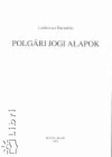 Lenkovics Barnab�s - Polg�ri jogi alapok