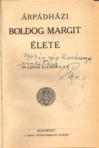 Dr. Lovas Elemér - Árpádházi Boldog Margit élete