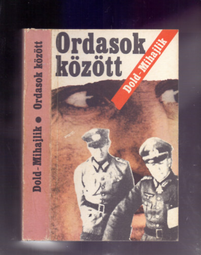 Jurij Dold-Mihajlik - Ordasok kztt