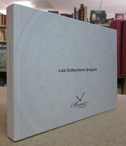 The Breguet Collections 2006-2007 (ra katalgus)