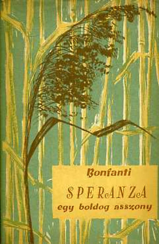 Silvia Magi Bonfanti - Speranza, egy boldog asszony