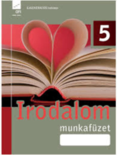 Valaczka András - IRODALOM 5. MUNKAFÜZET (FI-501020502/1)