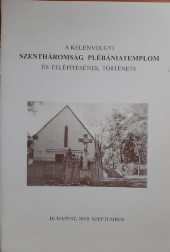 A kelenv�lgyi Szenth�roms�g pl�b�niatemplom