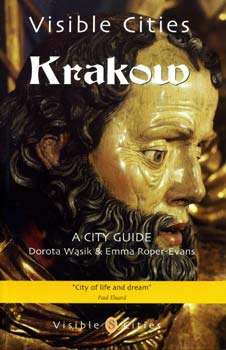 Dorota Wasic; Emma Roper-Evans - Visible Cities Krakow