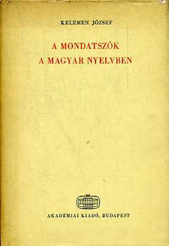 Kelemen József - A mondatszók a magyar nyelvben