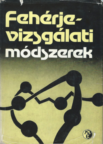 Kerese Istvn - Fehrjevizsglati mdszerek