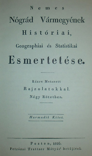 Mocsry Antal - Nemes Ngrd Vrmegynek histrii III-IV. (egy ktetben) - reprint