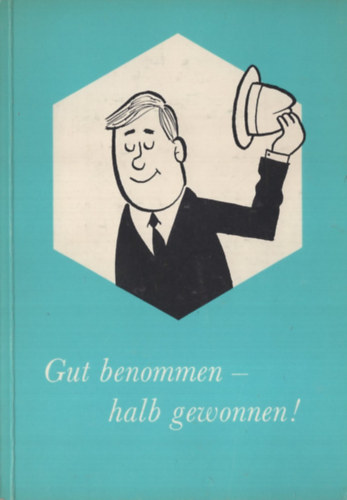 Robert Lffler - Gut benommen -halb gewonnen (Jl viselkedett - flig nyert)