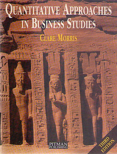 Clare Morris - Quantitative Approaches in Business Studies