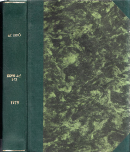 Dr. Keresztesi Bla szerk. - Az erd 1979/1-12. (Teljes vfolyam, egybektve)