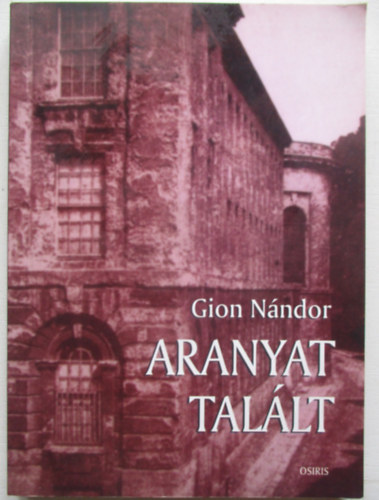 Gion N�ndor - Aranyat tal�lt